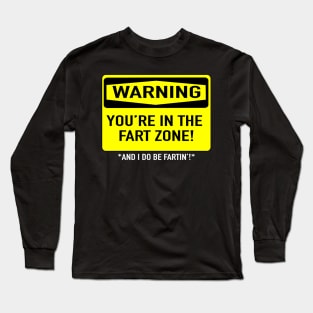 Fart Zone Long Sleeve T-Shirt